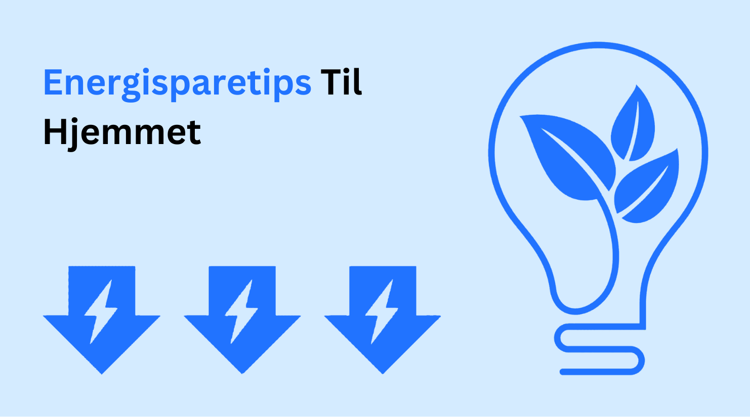 Energisparetips til hjemmet